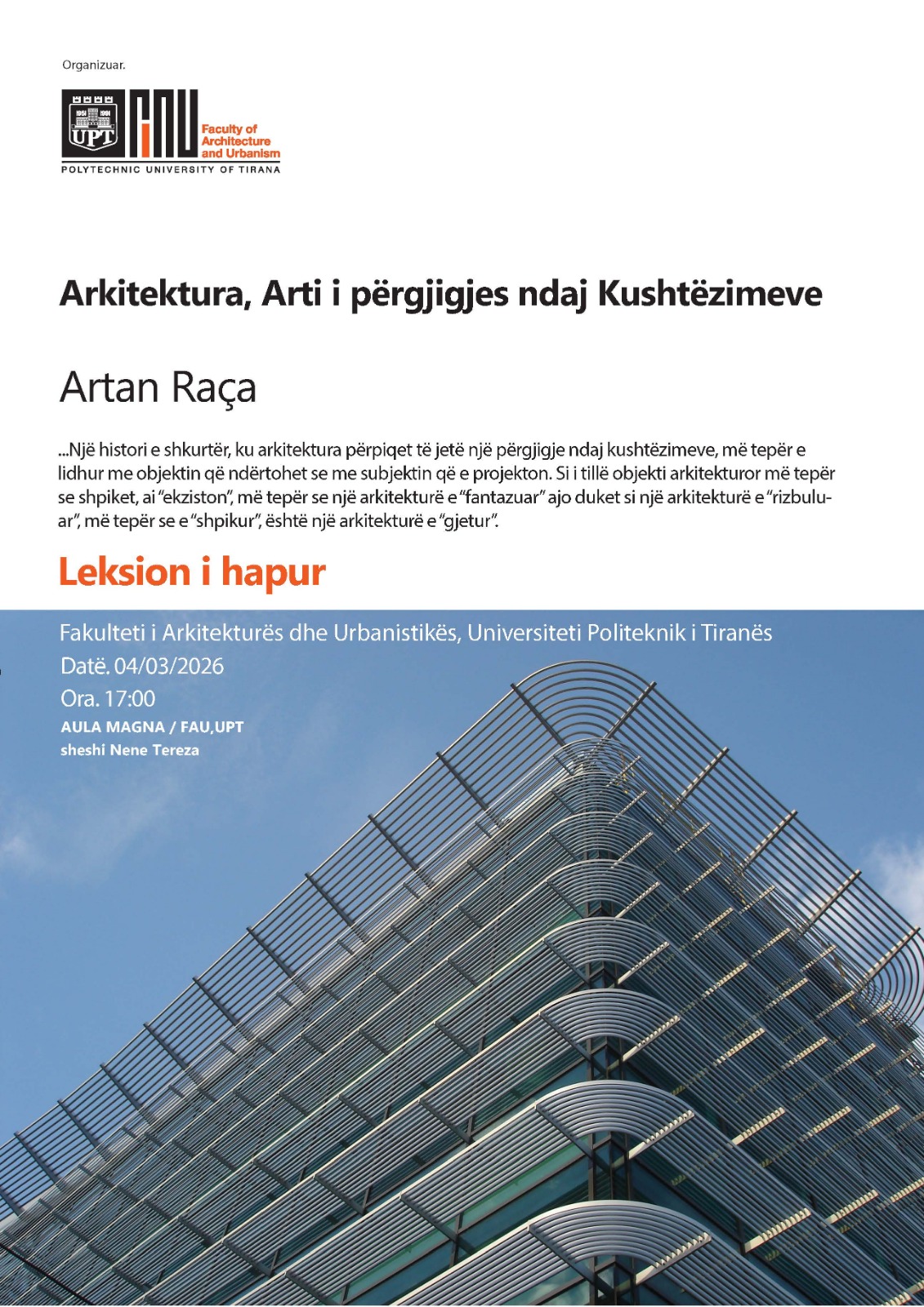 Leksion i Hapur - Arkitektura, Arti i përgjigjes ndaj Kushtëzimeve