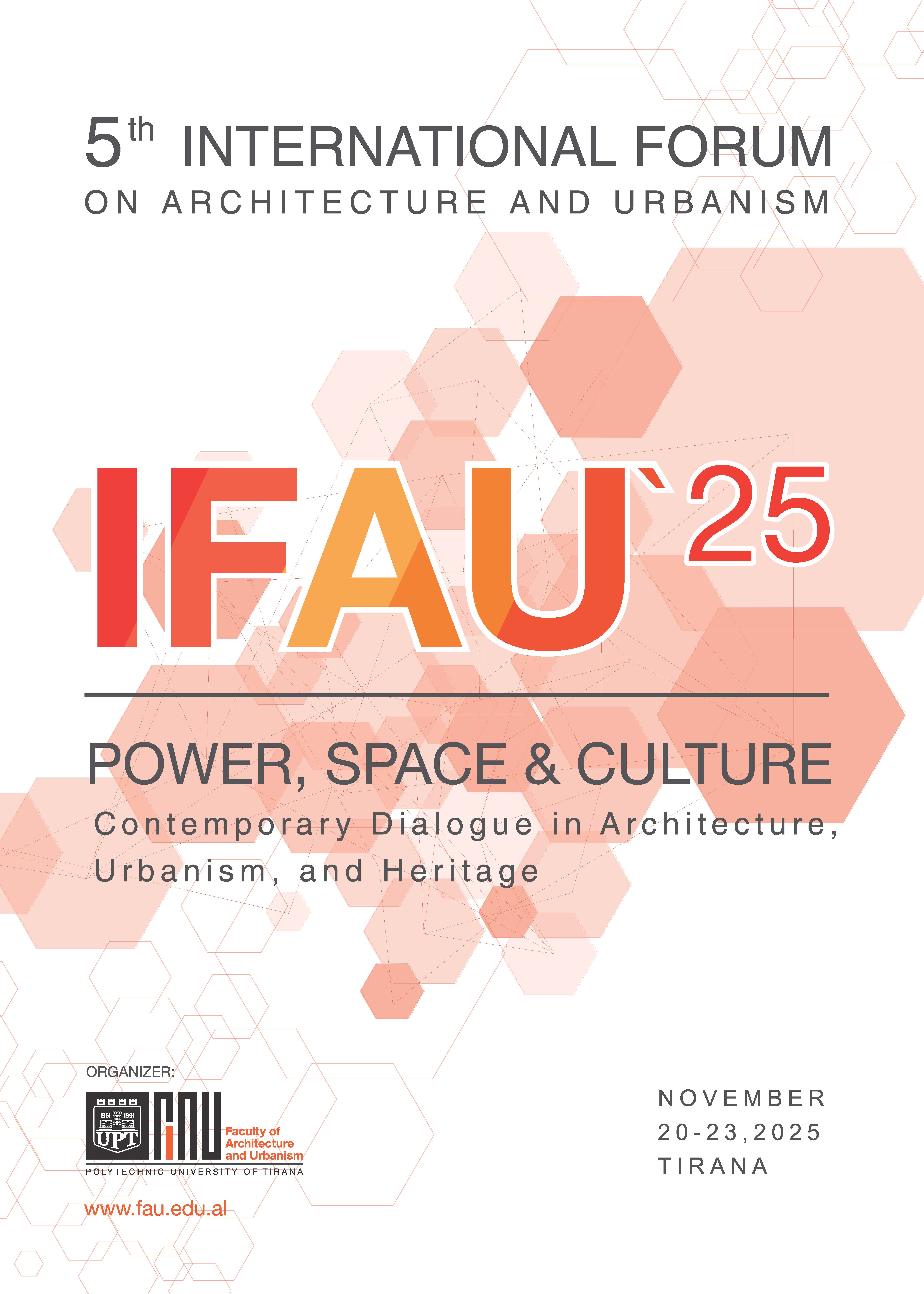 IFAU 2025 - Theme: POWER, SPACE, AND CULTURE - Contemporary Dialogue in Architecture, Urbanism, and Heritage
