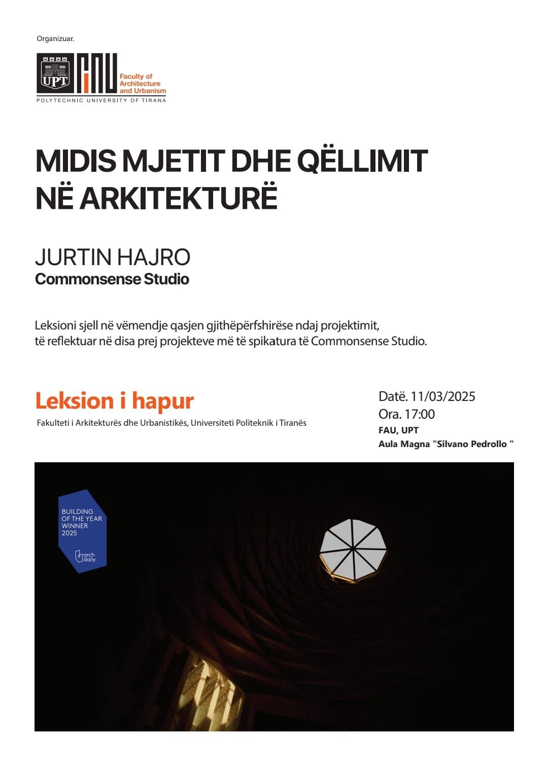 Leksion i hapur - MIDIS MJETIT DHE QËLLIMIT NË ARKITEKTURË, nga JURTIN HAJRO, Commonsense Studio