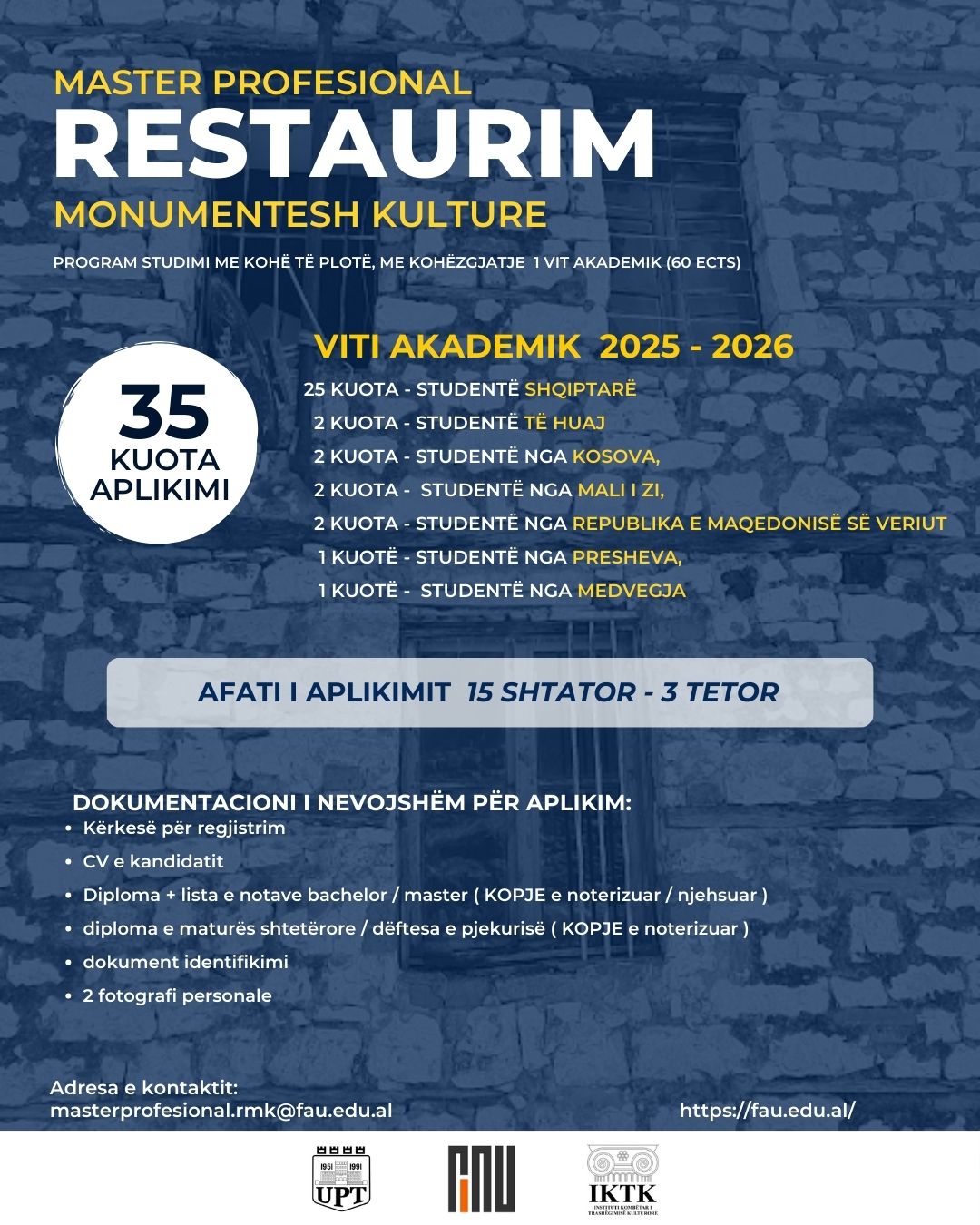 Thirrje për aplikim në programin Master Profesional Restaurim Monumentesh Kulture