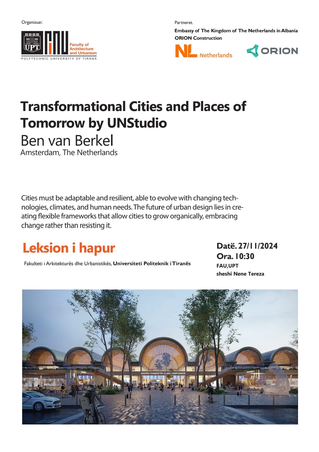 Leksion i hapur - ''Transformational Cities and Places of  Tomorrow'' by UNStudio, Ben van Berkel